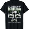 Ich bin wieder zum Großen Bruder aufgestiegen Bruder Gamer Lustiges Videospiel T-Shirt