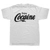 Funny Enjoy Cocaine Graphic T-shirts Men Women's Fashion Casual Oversized Tshirt 100% Cotton Loose Oversized T Shirt