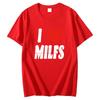 I Heart Milfs Funny Graphic T Shirts Summer Fashion Short Sleeve Tee Cotton New Shirts And Tshirts Tees Tops Unisexs Print T Shirt