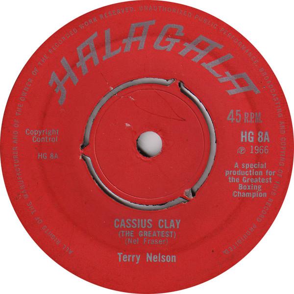 7inch Record TERRY NELSON Cassius Clay The Greatest The W HG8 Halagala 1966 UK Reggae Ska Dub Used