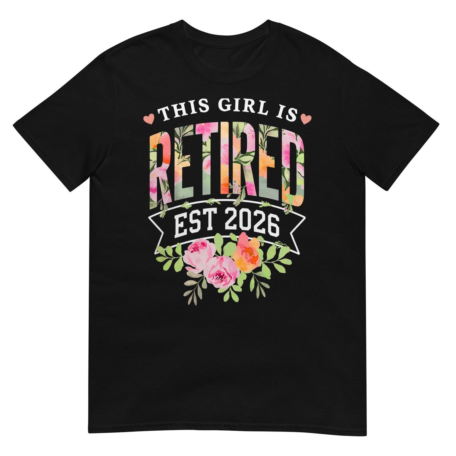This Girl is Retired Est 2026 Women Retirement Floral Design T-Shirt 3XL