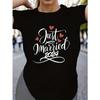 Women's Comfit T-shirt Just Married Calligraphic Design Aesthetic Clothes