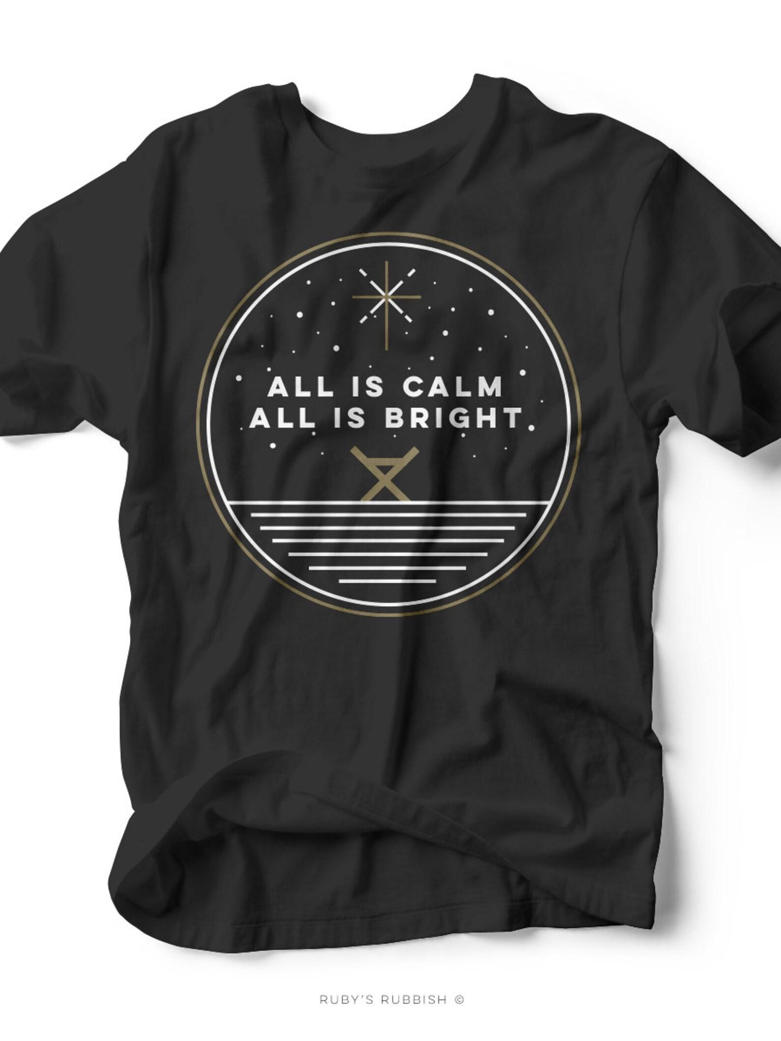 All Is Calm All Is Bright - Christmas | Black Classic Crew | T-Shirt M