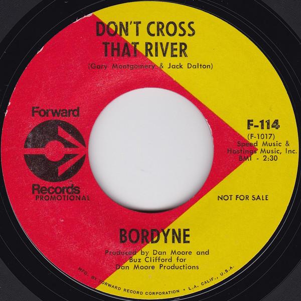 

7inch Record BORDYNE - Don t Cross That River F114PROMO FORWARD US Rock Used