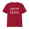 Anti Abortion Pro Life The Baby S Body Is Not Your T Shirt Black Vintage Washed Top For Everyday Wear Designer Clothes Slightly