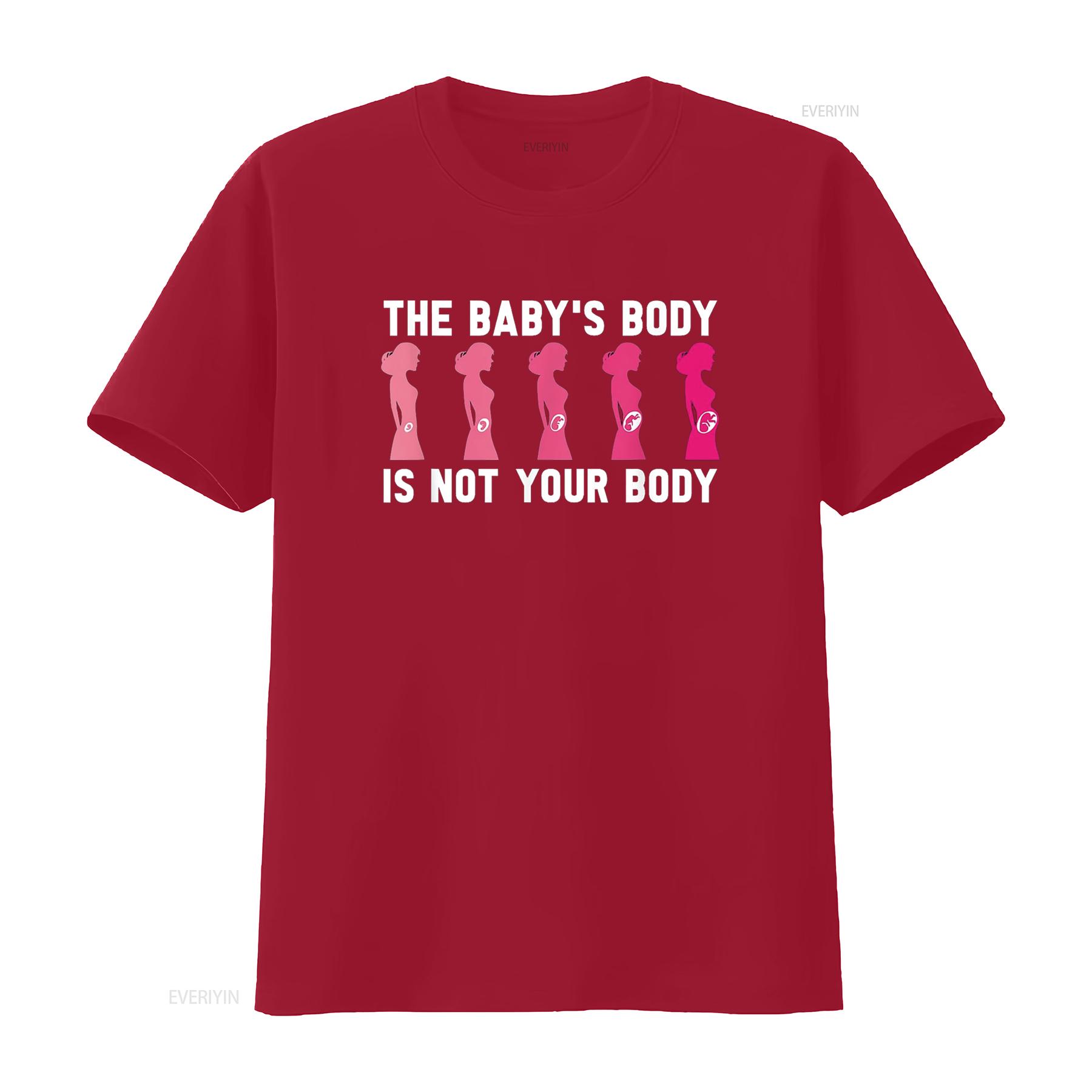 Anti Abortion Pro Life The Baby s Body Is Not Your T Shirt Black vintage Washed Top For Everyday Wear designer clothes Slightly S