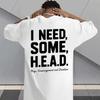 I Need Some HEAD Print Shirt for WoUnisex Unisex Graphic Tee Short Sleeve Stylish Fashion Design TShirts Casual Daily Streetwear