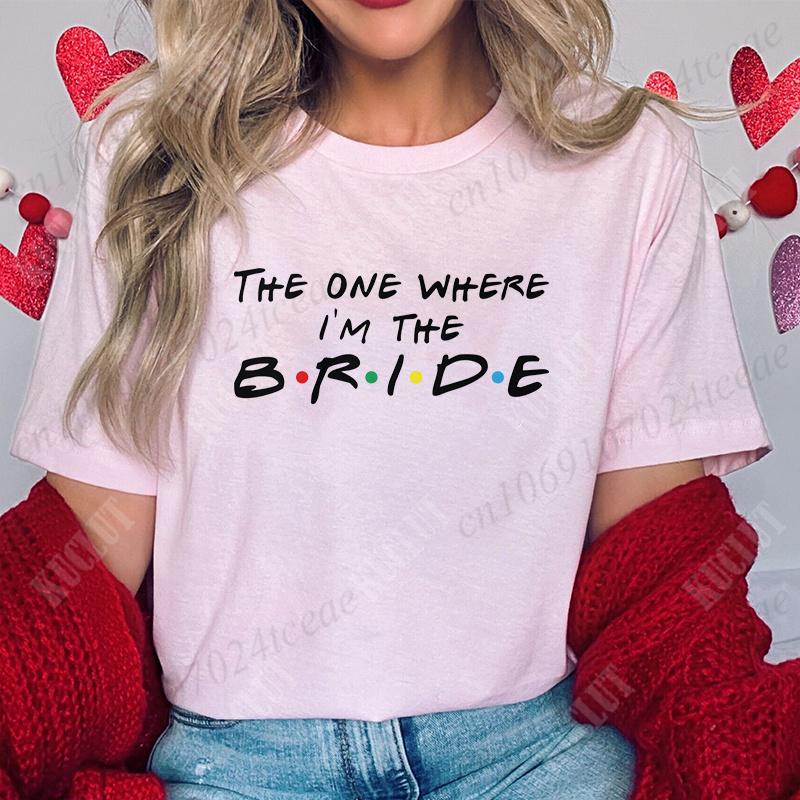 The One Where I'm The Bride T-shirt I Do Crew Tees Team Bride Squad Tribe Bachelorette Party Shirt for Women Wedding Clothes