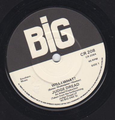 7inch Record JUDGE DREAD  Will I What CR208 Big UK Reggae Ska  Dub Used
