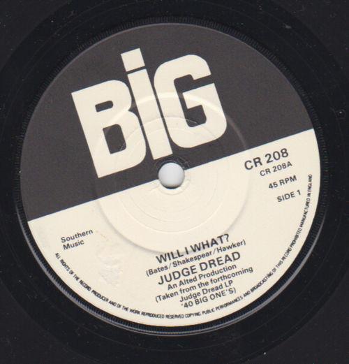 

7inch Record JUDGE DREAD Will I What CR208 Big UK Reggae Ska Dub Used