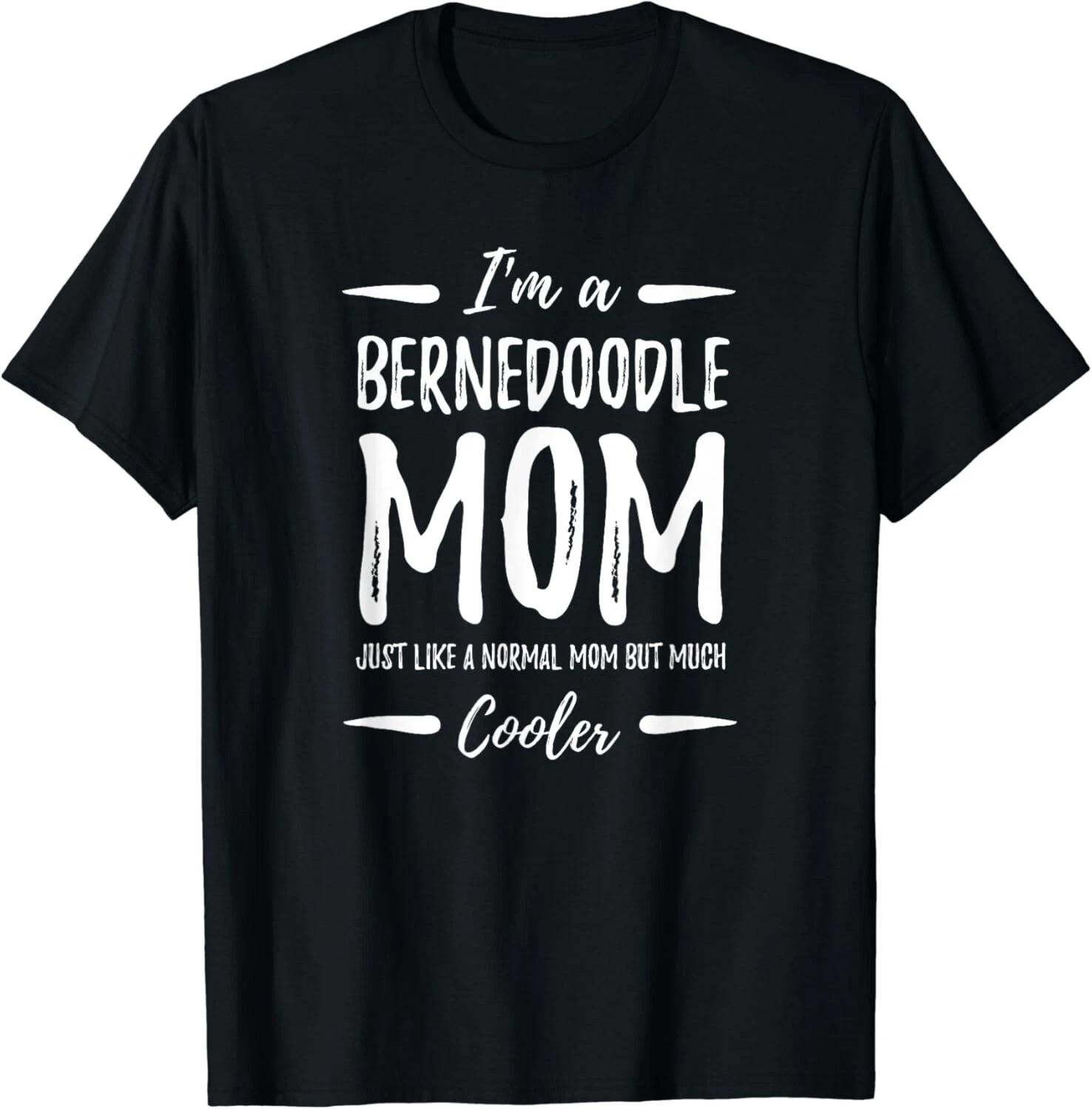 Cool Bernedoodle Dog Mom Shirt Funny Dog Lover Gift Unisex T-Shirt 2XL