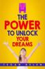 The The Power To Unlock Your Dreams : Educational Books for Kids : 2 Book