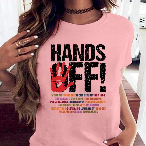Hands Off Protest Women Unisex Printed T Shirts