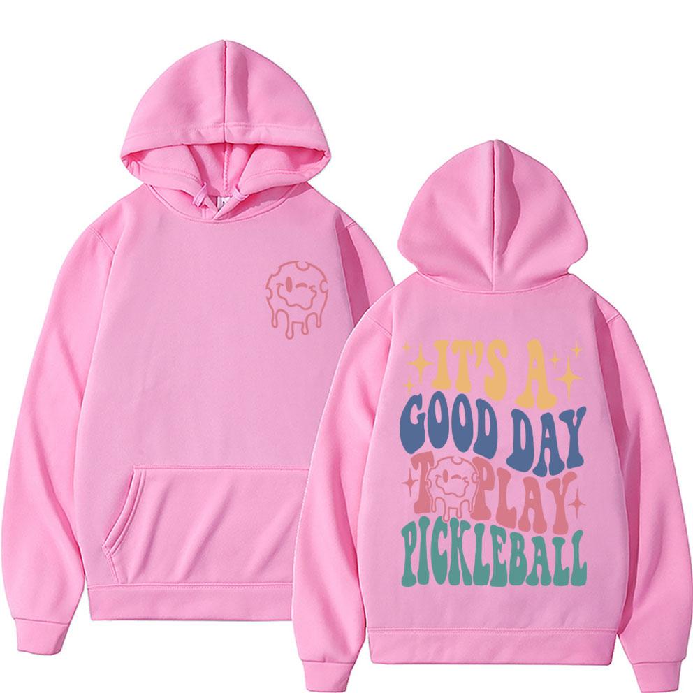 It's A Good Day Toplay Pickleball Hoodie Unisex Clothing Casual Long Sleeve Sweatshirt Fleece Cotton Oversized Hoodies