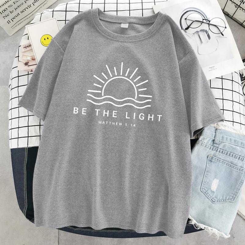 Be The Light Matthew 5:14 Prints Women T-Shirt Summer Cotton T Shirts Street Hip Hop Short Sleeve Breathable Street T Shirt