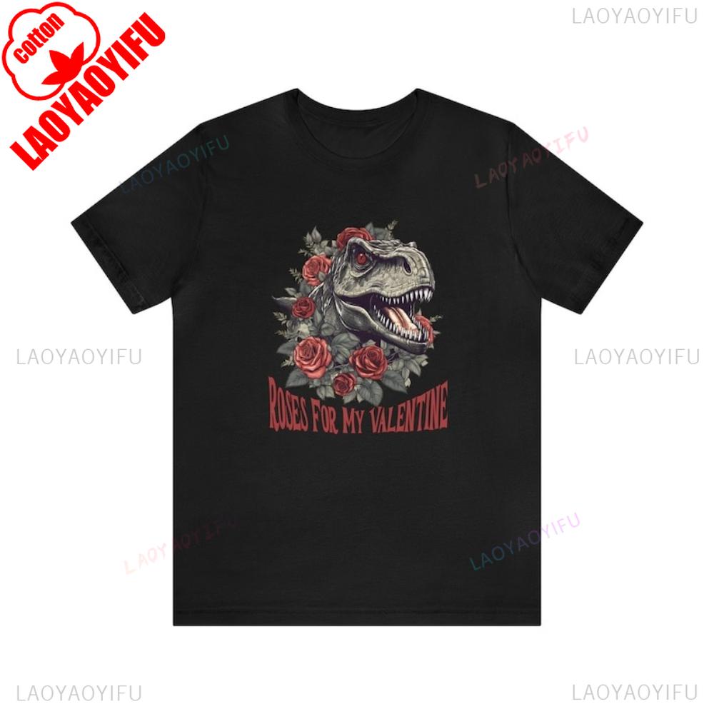 ROSES FOR MY VALENTINE Funny T Rex Dinosaur Valentines Day Tee Roses Graphic Unisex Tshirt Cool Gift for Men Festival Tshirt