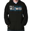 Fully Vaccinated Syringe Political Protest Hoodie Hooded Sweatshirt Men Women