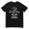 Funny Derby Day and Mint Juleps, Kentucky Horse Racing T-Shirt