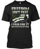 Freedom Isnt Free T-Shirt Hergestellt in den USA Größe S bis 5XL
