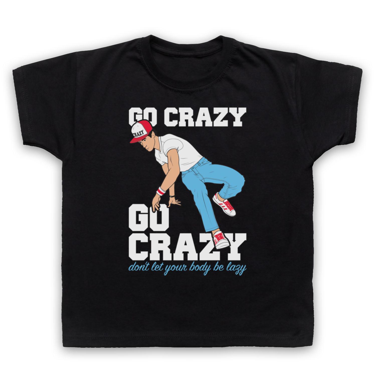 CRAZY LEGS GO CRAZY BREAKDANCING HIP HOP BREAKDANCER KIDS CHILDS T-shirt 110