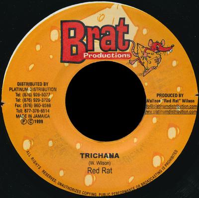 7inch Record RED RAT - Trichana NONE Brat Production 1999 Jamaica Reggae, Ska & Dub Used