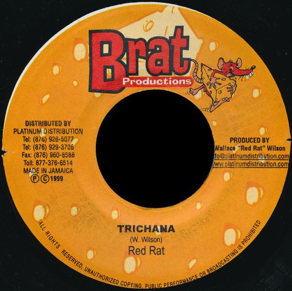 

7inch Record RED RAT - Trichana NONE Brat Production 1999 Jamaica Reggae, Ska & Dub Used
