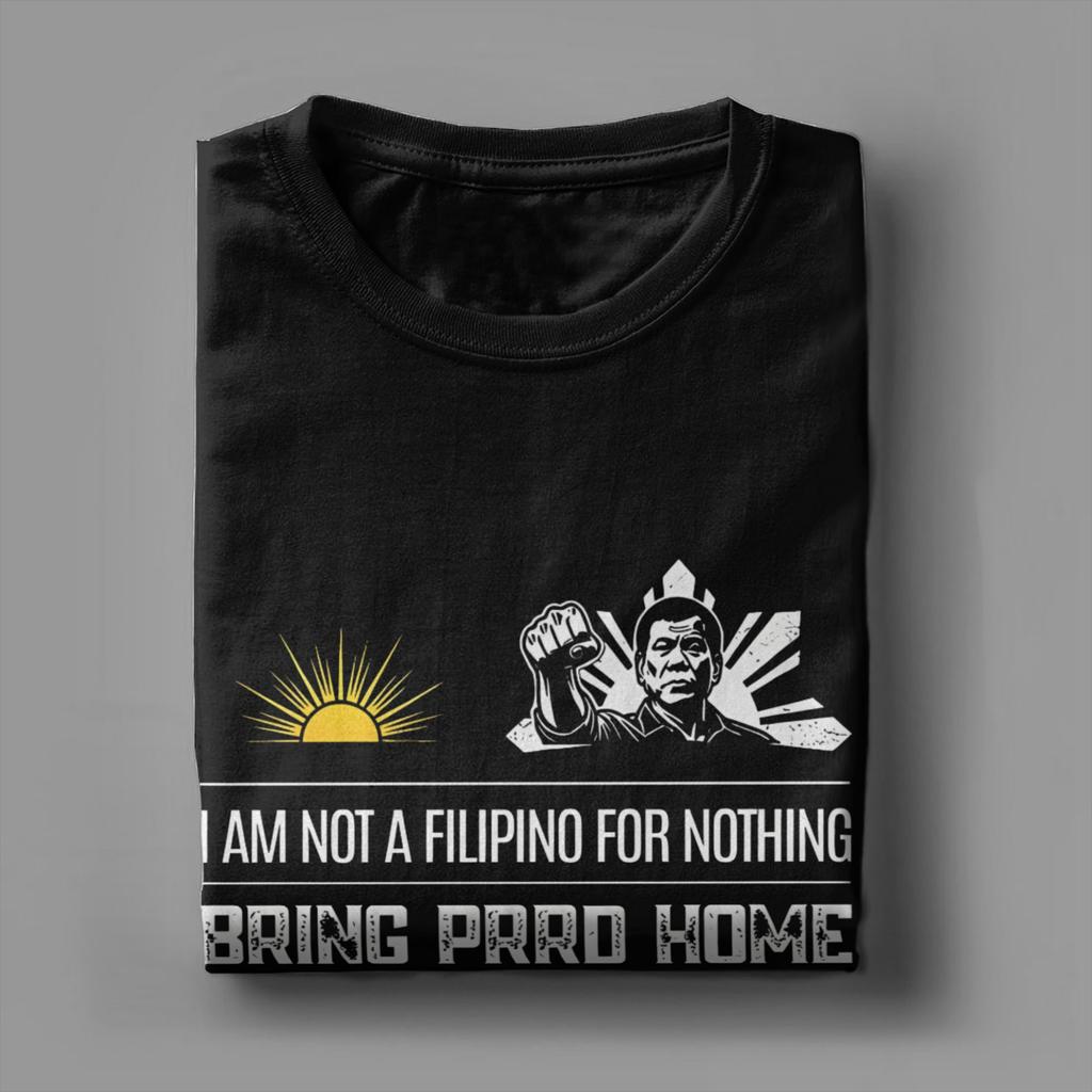 Vintage Bring PRRD Home Duterte T-Shirts Herren Rundhals 100% Baumwolle T-Shirts Nicht umsonst ein Filipino T-Shirt Geschenk Kleidung