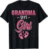 Gender Reveal Grandma Says Girl Baby Matching Family Set Gift Unisex T-Shirt
