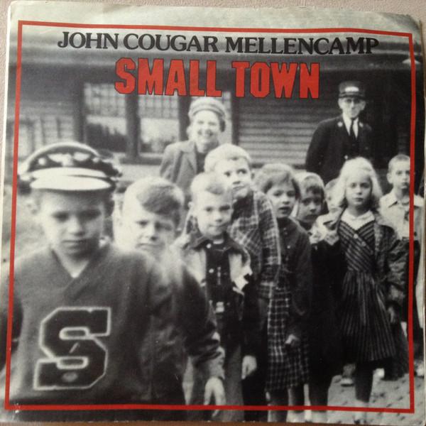 

7-дюймовая пластинка JOHN COUGAR MELLENCAMP Small Town RS218 Riva 1985 Канада Рок Б/у