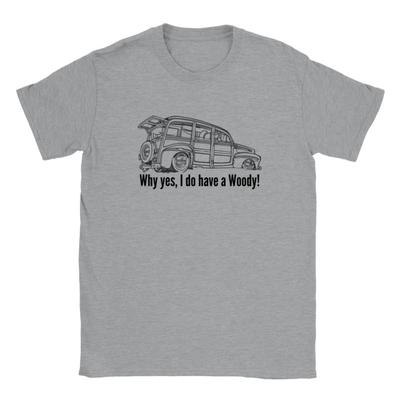 Why Yes I Do Have a Woody T Shirt