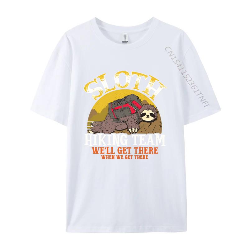 Sloth Hiking Team Well Get When We Get Tshirts Men Cotton T Shirt Harajuku Tee Top Simple Style Printed Tshirt