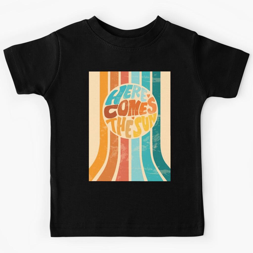 Here-Comes-the-Sun-Retro-70s-Beatles-Art-Print Kids T-Shirt 150