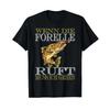 Fishing When The Trout Calls I Have To Go T Shirt Vintage Unisex Comfortable Casual Breathable Versatile