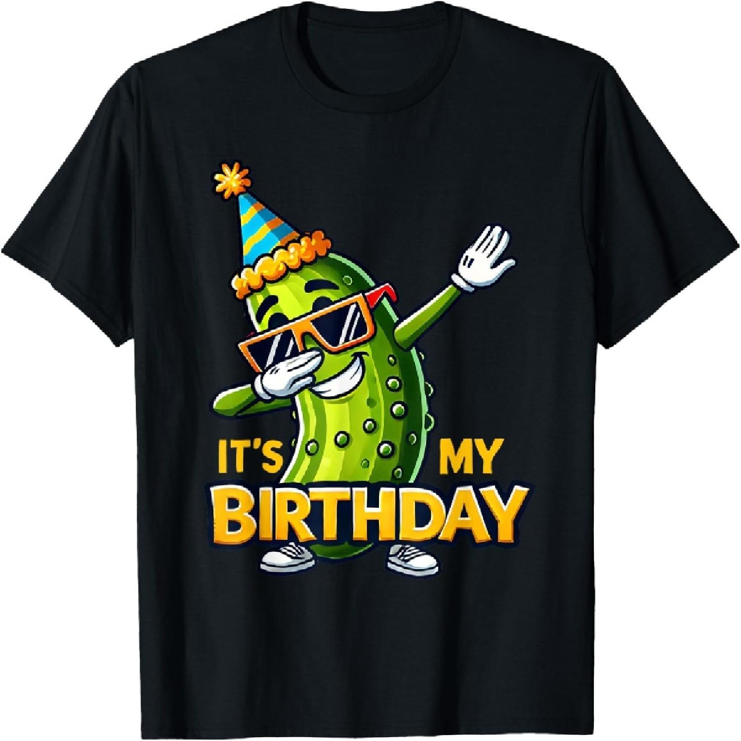 Cucumber Funny Dabbing Pickle Its My Birthday Men Women Kids T-Shirt S