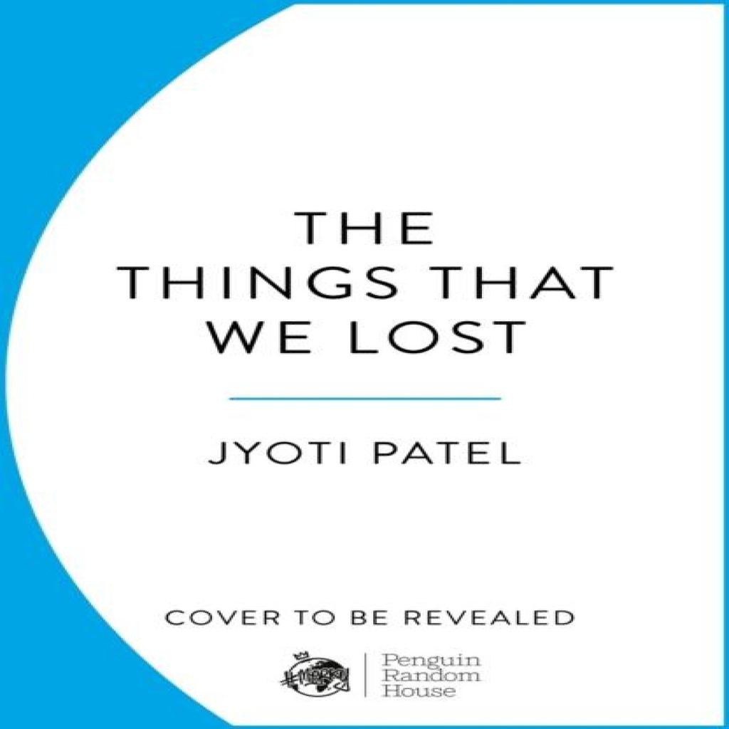 The Things That We Lost by Jyoti Patel Paperback Book 9781529186345