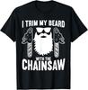 Funny Chainsaw Lumberjack Woodworking Gift Unisex T-Shirt