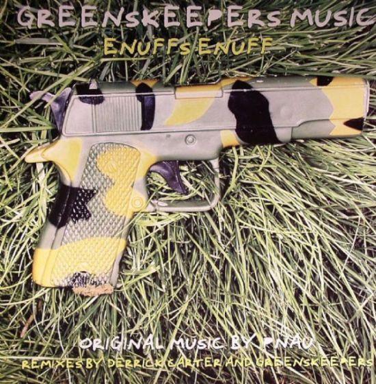 

12inch Record PNAU Enuffs Enuff GKM012 Greenskeepers M 2005 France Dance Electronica Used