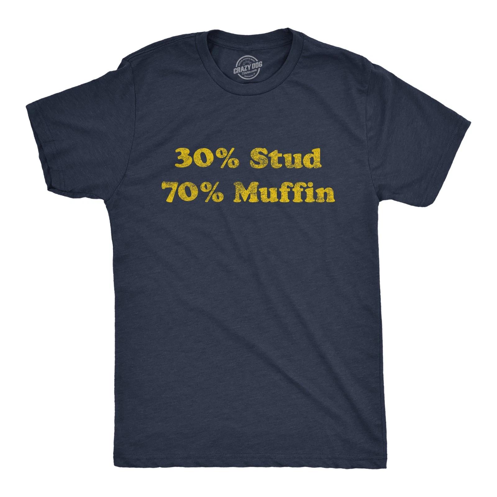 Mens 30% Stud 70% Muffin T Shirt Funny Dating Relationship Graphic Novelty Tee L