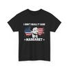 DJ Vance Quote Shirt, I Don't Really Care Margaret American Flag Women Men Shirt