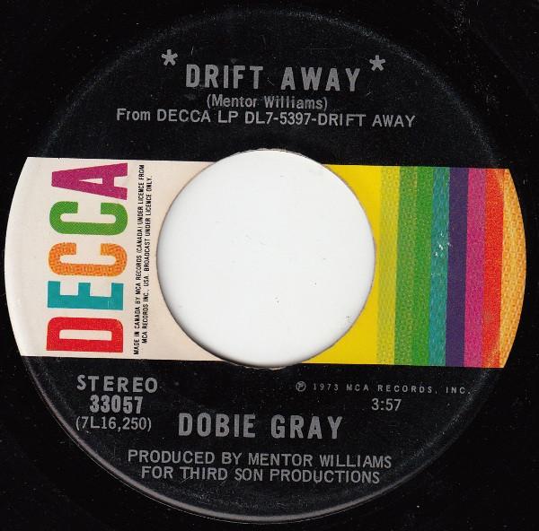 

7-дюймовая пластинка DOBIE GRAY Drift Away 33057 Decca 1973 Канада SoulFunk Б/у