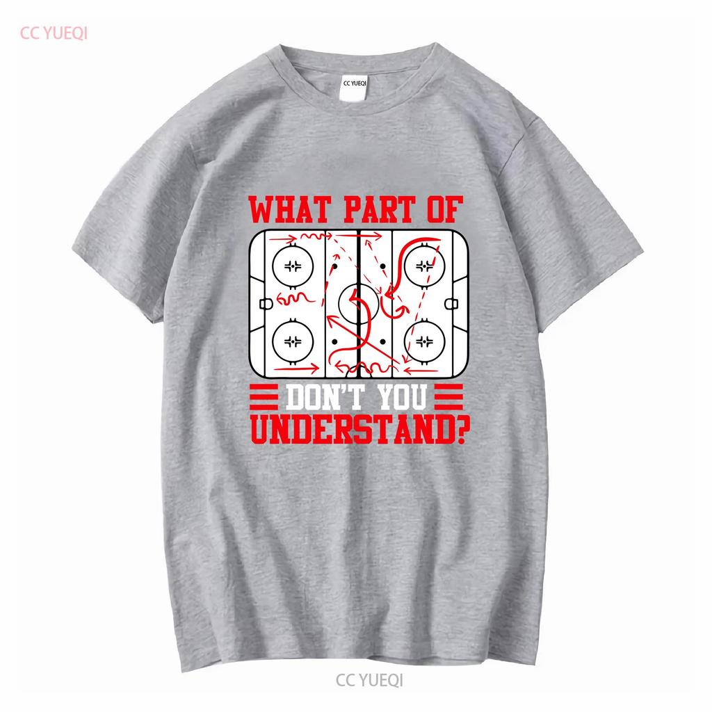 Funny What Part Of Hockey Dont You Understand T Shirt Vintage Washed Homme Casual Designer Clothes Comfortable