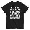 Its a Maxim Thing Family Reunion First Last Squad Name T Shirt