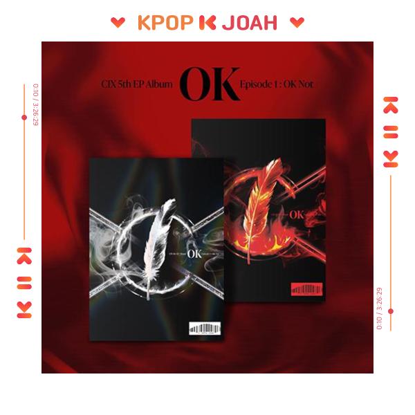 CIX [OK’ Episode 1 : OK Not] 5th EP Album