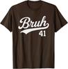 Bruh Baseball Style Number 41 Sports Slang Meme Unisex T-Shirt