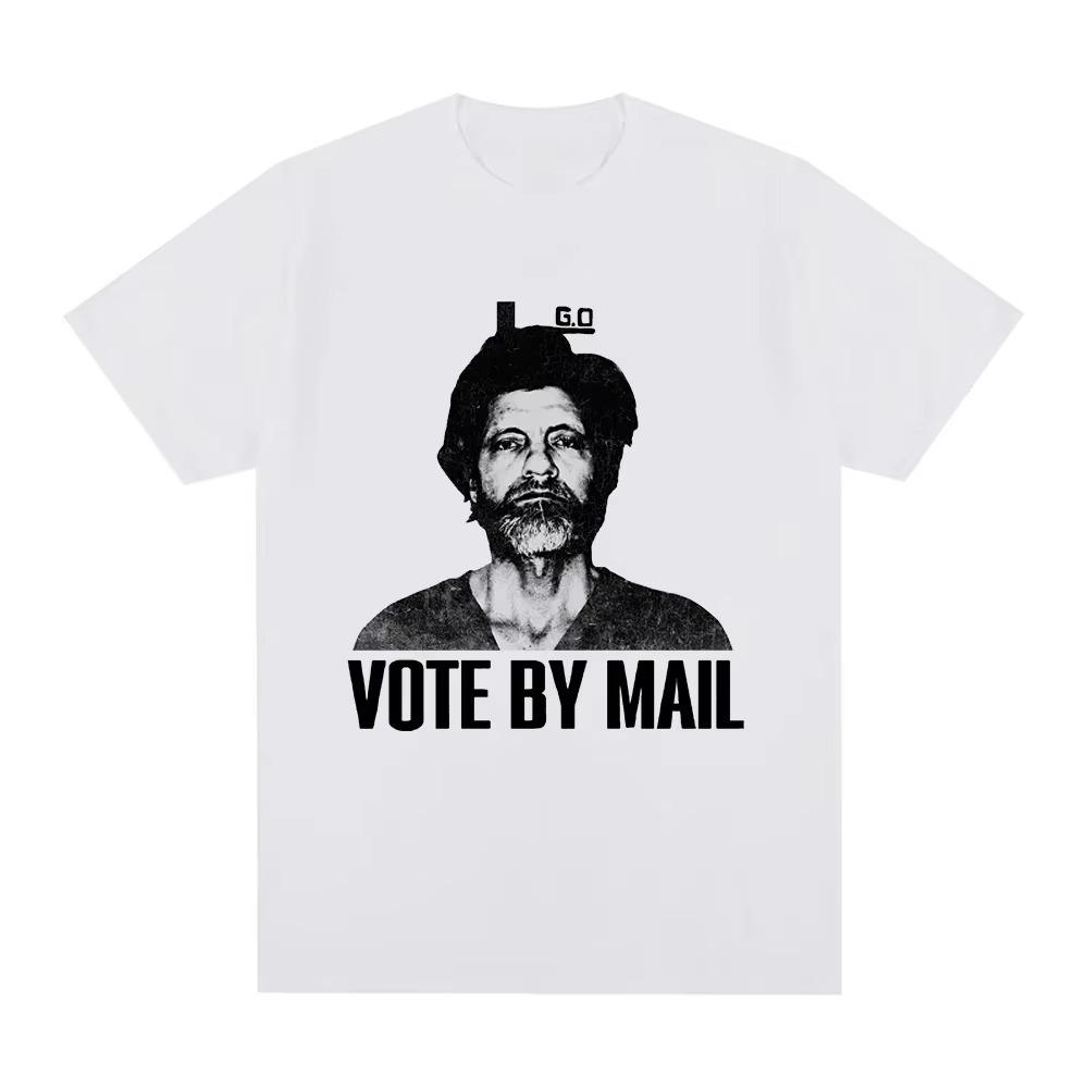 Vote By Mail Ted Kaczynski T Shirt Fashion Men Harajuku Graphic Tshirt Unisex High Quality Casual Vintage  Tee Shirt Tops