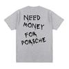 Summer Cotton T-shirt Need Money Letter Fun T-shirt, T-shirt Fashion Harajuku Short-sleeved T-shirt Plus Size