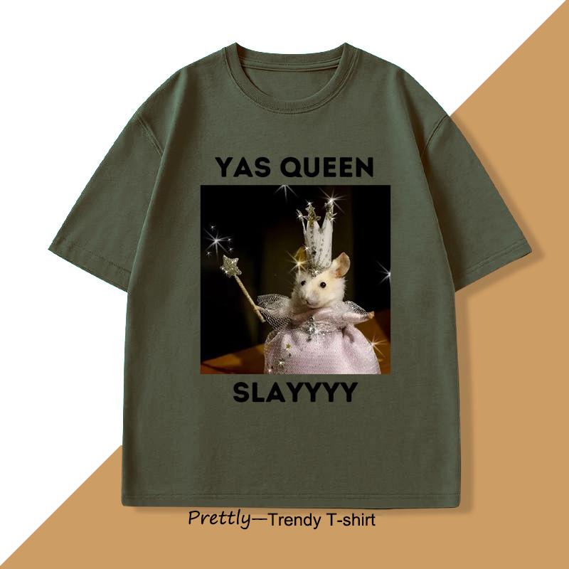 Yas Queen Slay T Shirt Men Women Sarcastic Humor Funny Rat TShirt Cotton Mens Clothing Animal Print Graphic T Shirts Clothing