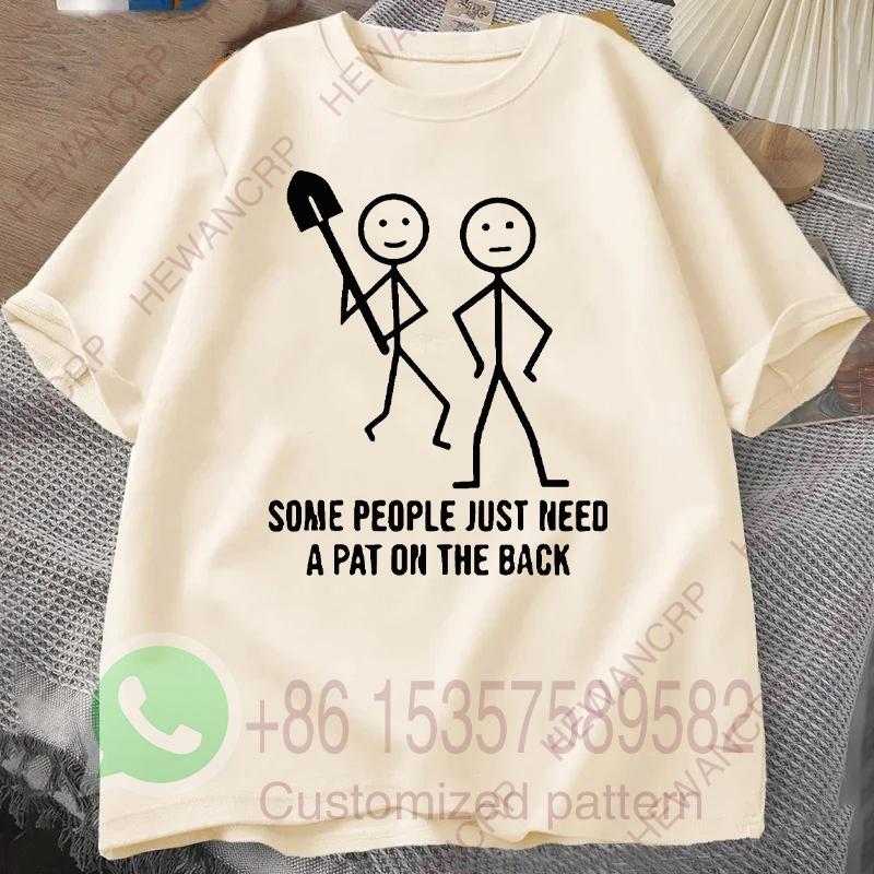 Some People Just Need A Pat on The Back Mens Tracksuit Tshirt Cotton Casual Sportswear Crew Neck Pullover Short Sleeve Tops