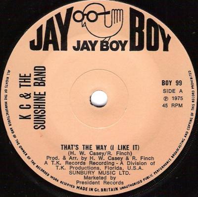 7-Zoll-Schallplatte KC THE SUNSHINE BAND Thats The Way I Like It BOY99 Jay Boy 1975 UK SoulFunk Gebraucht