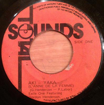7inch Record EXILE ONE, GORDON HENDERSON - Aki - Yaka (L'Annee De La Femme) NONE Total Sounds 1976 Jamaica World Music Used